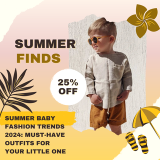 Summer Baby Fashion Trends 2024: Must-Have Outfits for Your Little One