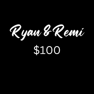 E- GIFT CARD - RYAN AND REMI